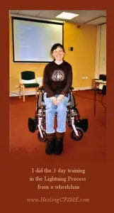 The lightning process is an alternative healing training. I did it in a wheelchair for severe Myalgic Encephalomyelitis. Self healing after training.