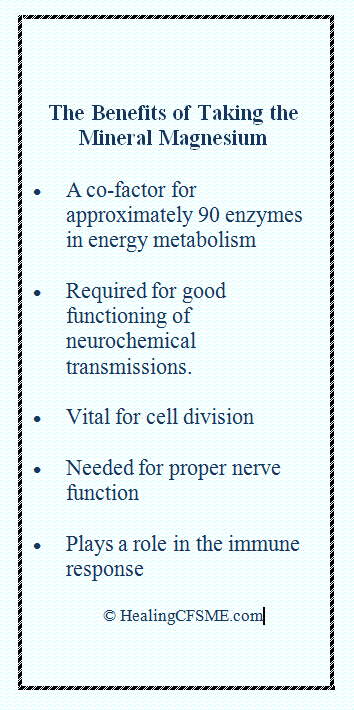 Personal experience of taking Magnesium for ME /CFS. Which foods contain this mineral? Safe dose. Symptoms of deficiency.